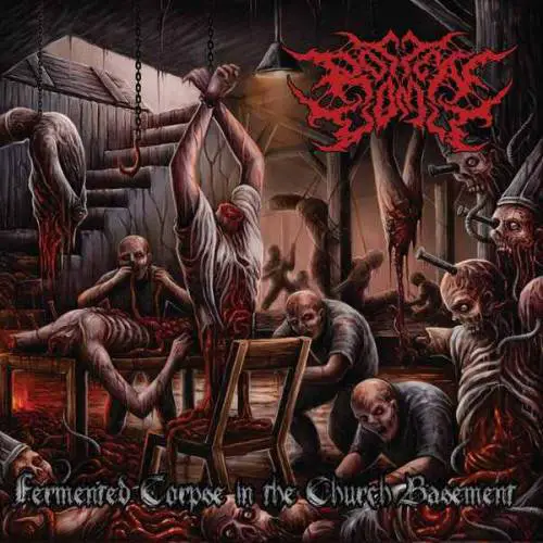 Rotten Vomit : Fermented Corpse in the Church Basement